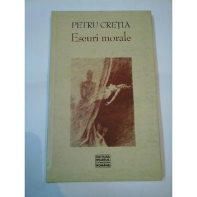 ESEURI  MORALE - PETRU  CRETIA